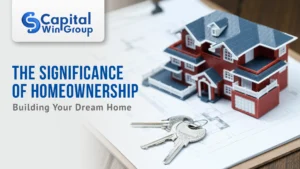 The Significance of Homeownership: Building Your Dream Home